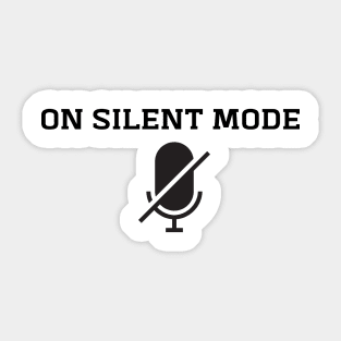 On silent mode Sticker